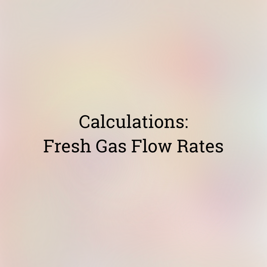 Calculations: Fresh Gas Flow Rates