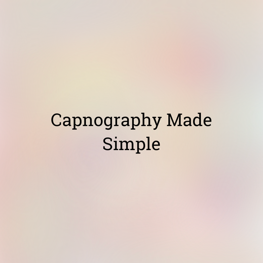 Capnography: Made Simple