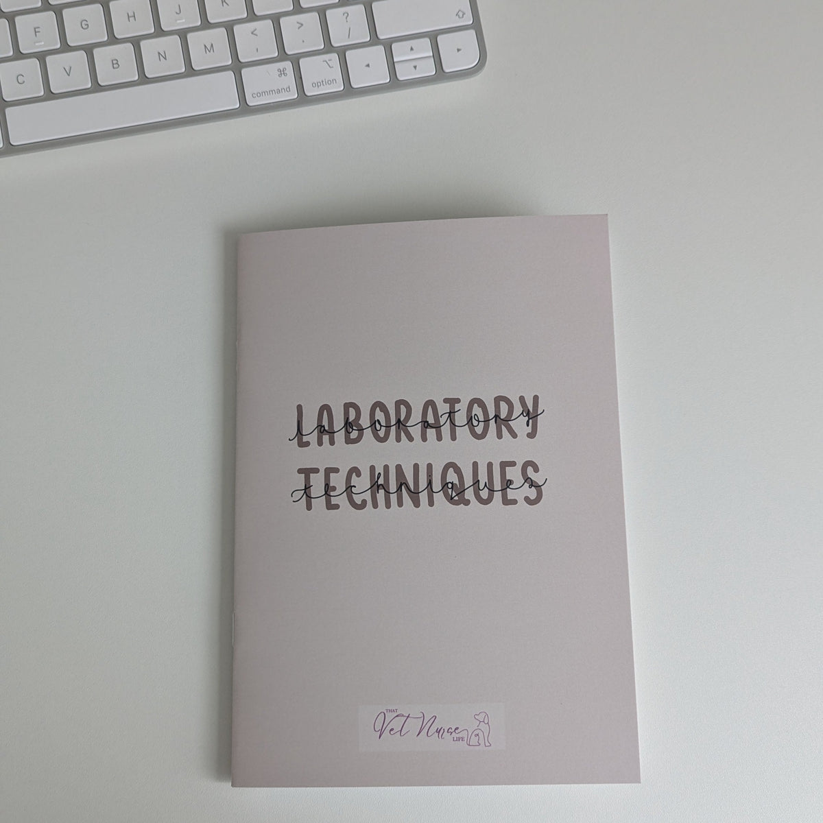 Laboratory Techniques Guide for Student + Registered Nurses